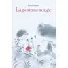 La pomme rouge Kazuo Iwamura (Auteur), Florence Seyvos (Traduction) vendu par Ammareal