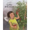 Ecole Des Loisirs La Fête De La Tomate vendu par Ammareal