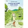 Ecole Des Loisirs Le Prince Qui Voulait Rester Propre vendu par Ammareal