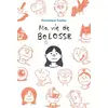 Ecole Des Loisirs Ma vie de bolosse vendu par Ammareal