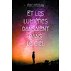 Ecole Des Loisirs Et les lumières dansaient dans le ciel vendu par Ammareal