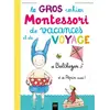 Hatier Jeunesse Le Gros cahier Montessori de vacances et de voyage de Balthazar et de Pépin aussi ! vendu par Ammareal
