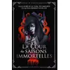 Albin Michel La Cour des saisons immortelles vendu par Ammareal