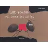 Minedition Eds Une fourmi pas comme les autres vendu par Ammareal