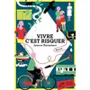 Thierry Magnier Eds Vivre C'est Risquer vendu par Ammareal
