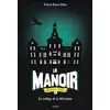 Bayard Jeunesse Le manoir : saison 2, l'exil. Vol. 1. Le collège de la délivrance Evelyne Brisou-Pellen vendu par Ammareal