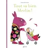 Thierry Magnier Eds Tout Va Bien Merlin ! vendu par Ammareal