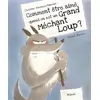 Mijade Eds Comment etre aime quand on est un grand mechant loup vendu par Ammareal