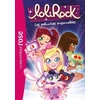 Hachette Jeunesse LoliRock Tome 5 vendu par Livrenpoche