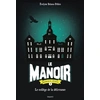 Bayard Jeunesse Le manoir : saison 2, l'exil. Vol. 1. Le collège de la délivrance Evelyne Brisou-Pellen vendu par Livrenpoche