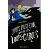 Didier Jeunesse Louis Pasteur Contre Les Loups-Garous vendu par Amazon