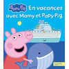 Hachette Jeunesse Peppa Pig - En vacances avec Mamy et Papy Pig cartonné neuf vendu par Lireka