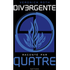Nathan Divergente raconté par quatre Veronica Roth (Auteur), Anne Delcourt (Traduction) neuf vendu par Lireka