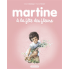 Casterman Martine à la fête des fleurs neuf vendu par Lireka