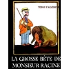 Ecole Des Loisirs La Grosse Bête De Monsieur Racine neuf vendu par Lireka
