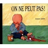 Pastel-Ecole Des Loisirs On ne peut pas ! neuf vendu par Lireka