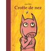 Ecole Des Loisirs Crotte de nez -biblio (ne) neuf vendu par Lireka