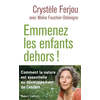 Emmenez les enfants dehors ! neuf vendu par Lireka