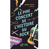 TASCHEN Le Pire Concert De L'histoire Du Rock neuf vendu par Lireka