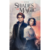 Lumen Eds Shades of Magic - tome 1 neuf vendu par Lireka