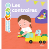 Milan Eds Les contraires Delphine Soury (Auteur), Ninie (Illustration) neuf vendu par Lireka