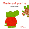 BILBOQUET VINEU Marie est partie Isabelle Carrier neuf vendu par Lireka